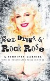 Sex, Drugs & Rock Rose