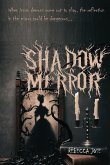 Shadow Mirror