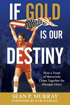 If Gold Is Our Destiny - Murray, Sean P.