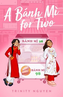 A Banh Mi for Two - Nguyen, Trinity