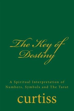 The Key of Destiny - Curtiss, Frank Homer; Curtiss, Harriette Augusta