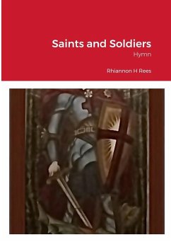 Saints and Soldiers - Rees, Rhiannon H