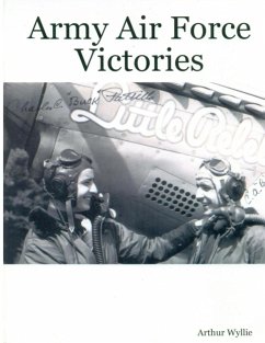 Army Air Force Victories - Wyllie, Arthur