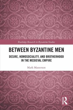 Between Byzantine Men - Masterson, Mark