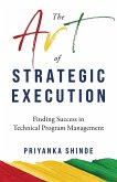 The Art of Strategic Execution