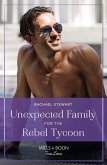 Unexpected Family For The Rebel Tycoon (eBook, ePUB)