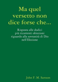 Ma quel versetto non dice forse che... - Samson, John F. M.