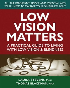Low Vision Matters - Stevens, Laura; Blackman, Thomas