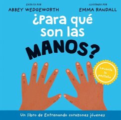 ¿Para Qué Son Las Manos? - Wedgeworth, Abbey