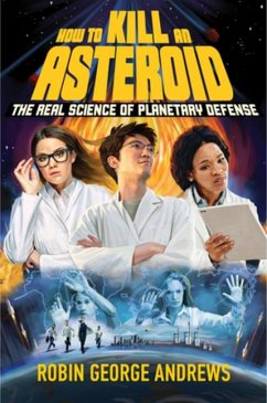 How to Kill an Asteroid - Andrews, Robin George