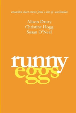 Runny Eggs - Drury, Alison; Hogg, Christine; O'Neal, Susan