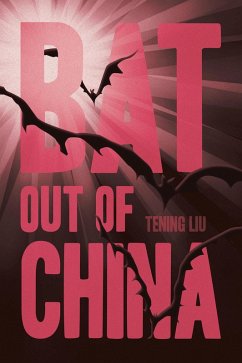 Bat out of China (eBook, ePUB) Bat out of China (eBook, ePUB)