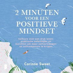 2 minuten voor een positieve mindset (MP3-Download) - Sweet, Corinne