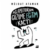 Ağlamıyorum Gözüme Eğitim Kaçtı (MP3-Download)