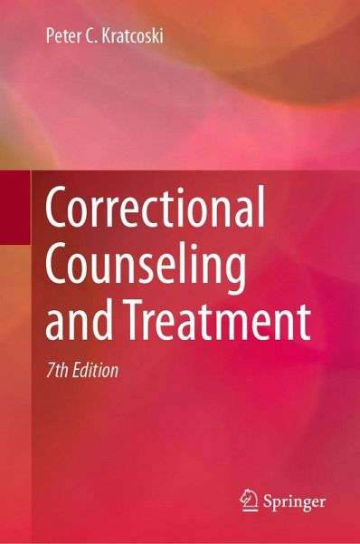 Correctional Counseling and Treatment (eBook, PDF) Correctional Counseling and Treatment (eBook, PDF)