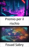 Premio per il rischio (eBook, ePUB)