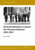 Deutsche Mitarbeit im System der Vereinten Nationen 1950-2023 (eBook, PDF)