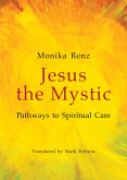 Jesus the Mystic (eBook, ePUB)