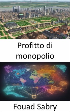 Profitto di monopolio (eBook, ePUB) - Sabry, Fouad