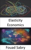 Elasticity Economics (eBook, ePUB)