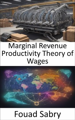 Marginal Revenue Productivity Theory of Wages (eBook, ePUB) - Sabry, Fouad