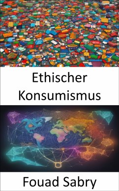 Ethischer Konsumismus (eBook, ePUB) - Sabry, Fouad