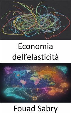 Economia dell’elasticità (eBook, ePUB) - Sabry, Fouad