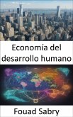 Economía del desarrollo humano (eBook, ePUB)