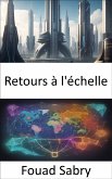 Retours à l'échelle (eBook, ePUB)