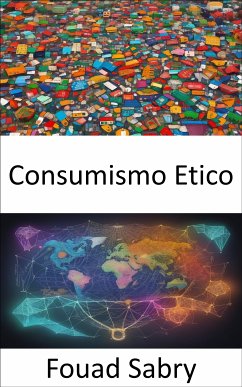 Consumismo Etico (eBook, ePUB) - Sabry, Fouad