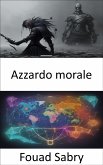 Azzardo morale (eBook, ePUB)