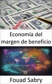 Economía del margen de beneficio (eBook, ePUB)