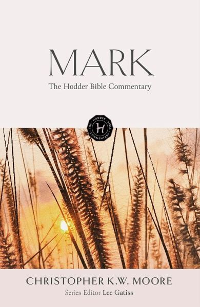The Hodder Bible Commentary: Mark (eBook, ePUB) The Hodder Bible Commentary: Mark (eBook, ePUB)