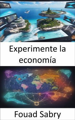 Experimente la economía (eBook, ePUB) - Sabry, Fouad