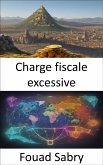 Charge fiscale excessive (eBook, ePUB)