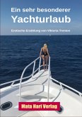 Ein sehr besonderer Yachturlaub (eBook, ePUB)