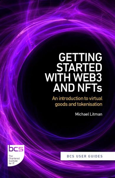 Getting Started with web3 and NFTs (eBook, ePUB) Getting Started with web3 and NFTs (eBook, ePUB)