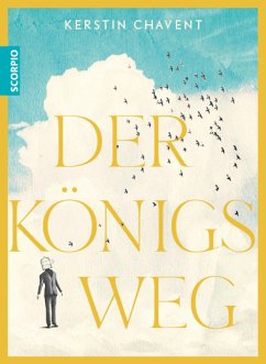 Der Königsweg (eBook, ePUB) - Chavent, Kerstin