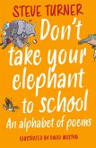 Don't Take Your Elephant to School (eBook, ePUB)