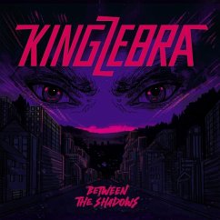 Between The Shadows - King Zebra