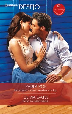 Cover Na cama com o melhor amigo - Não só pela bebé (eBook, ePUB)