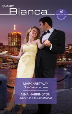 O solteiro de ouro - Amor nas altas montanhas (eBook, ePUB) - Way, Margaret; Harrington, Nina