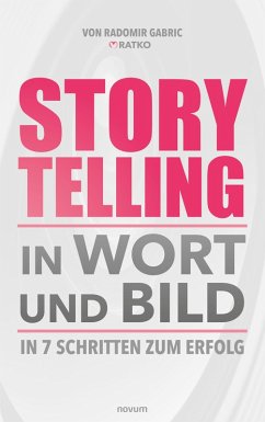 Storytelling in Wort und Bild (eBook, PDF) - Gabric, Radomir