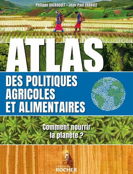 Atlas des politiques agricoles et alimentaires (eBook, ePUB) Atlas des politiques agricoles et alimentaires (eBook, ePUB)