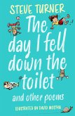 Day I Fell Down the Toilet and Other Poems (eBook, ePUB)