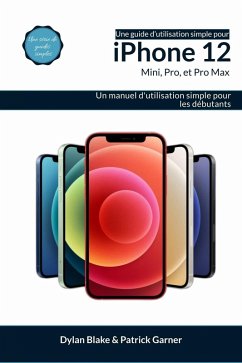 Cover Une guide d'utilisation simple pour iPhone 12, mini, Pro et Pro Max (RAS) (eBook, ePUB)