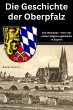 Die Geschichte der Oberpfalz (eBook,... - Bild 1