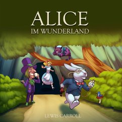 Alice im Wunderland (MP3-Download) - Carroll, Lewis; Kinder, Hörbücher für