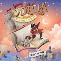 Odelia and the Varmint (MP3-Download) - Moore, Jenny