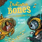 Indiana Bones and the Invisible City (MP3-Download)